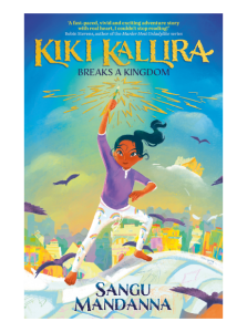 Kiki Kallira Breaks a Kingdom by Sangu Mandanna Kiki Kallira Breaks a Kingdom by Sangu Mandanna